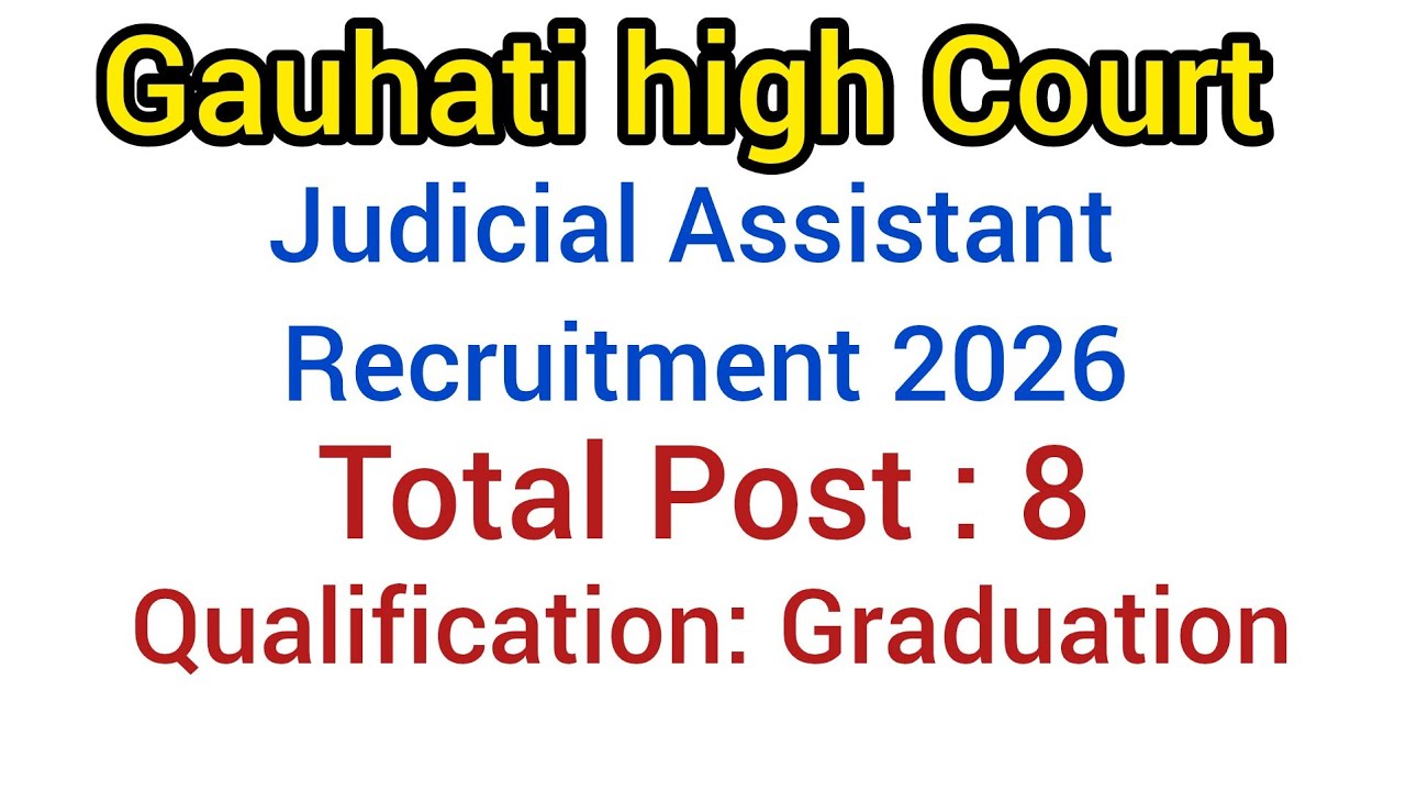 Judicial Assistant Recruitment 2026|Gauhati High Court New vacancy.