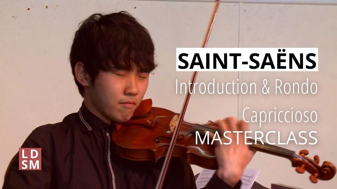 Saint-Saëns Introduction & Rondo | LDSM Violin Masterclass 2015 with Levon Chilingirian