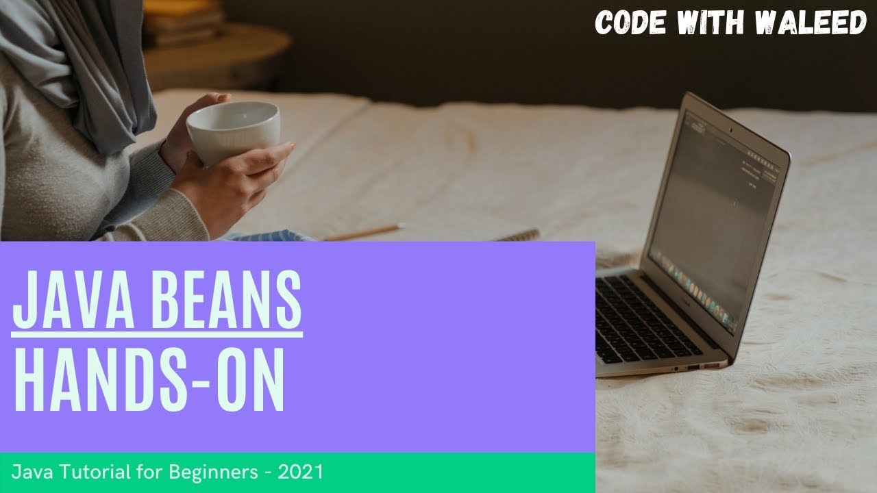 21 Java Beans - Hands on