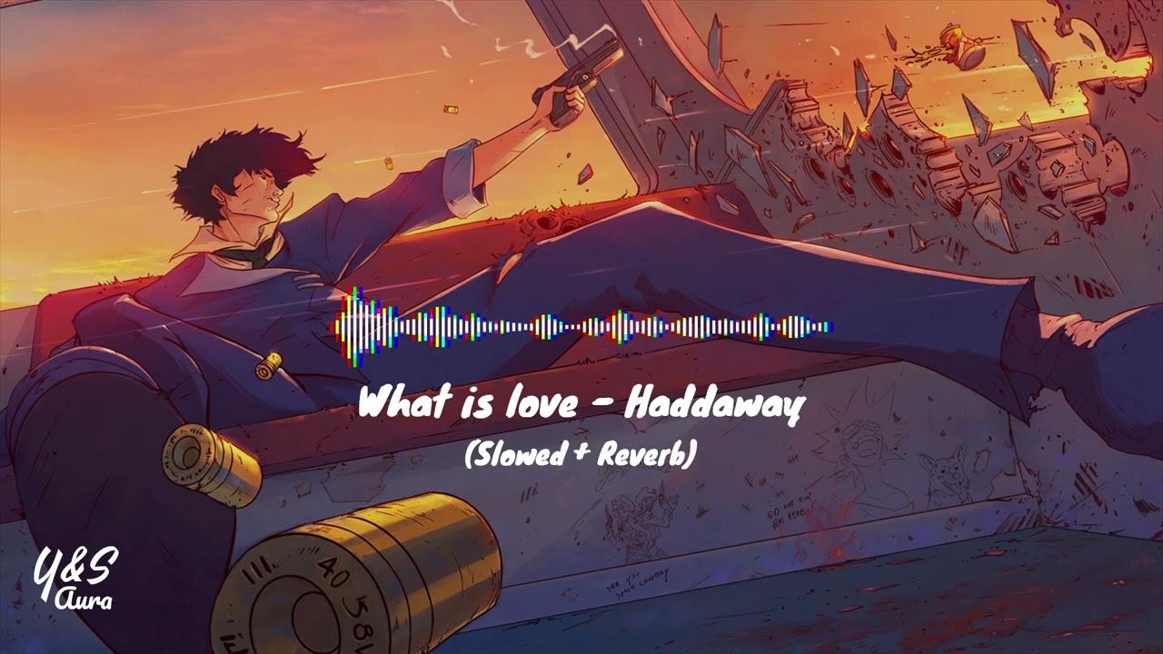 #slowed  What is love  - Haddaway | Y&S Aura