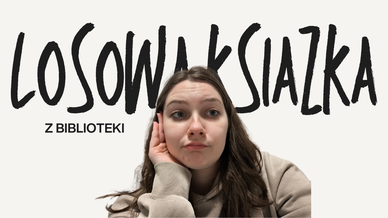 Losowa książka z biblioteki #2 | Co fajnego tym razem??