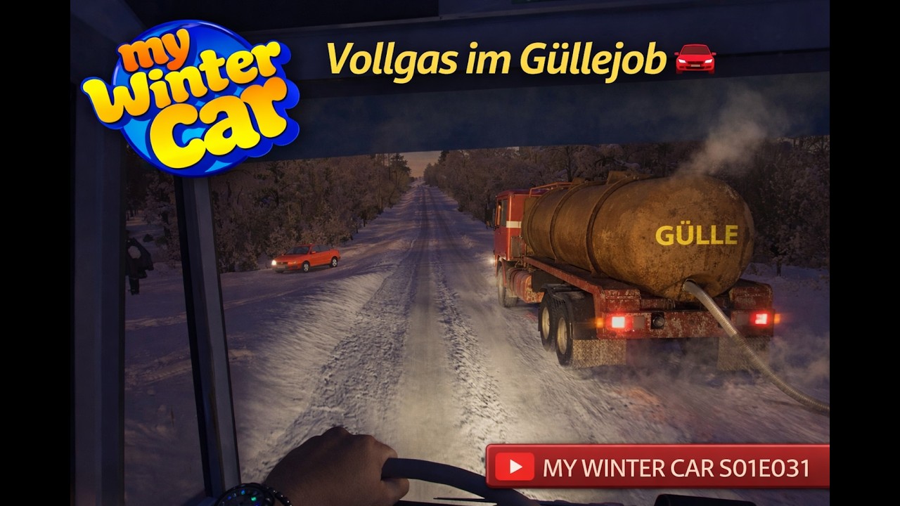 Vollgas im Güllejob 🚗 MY WINTER CAR S01E031 | Let´s Play Deutsch