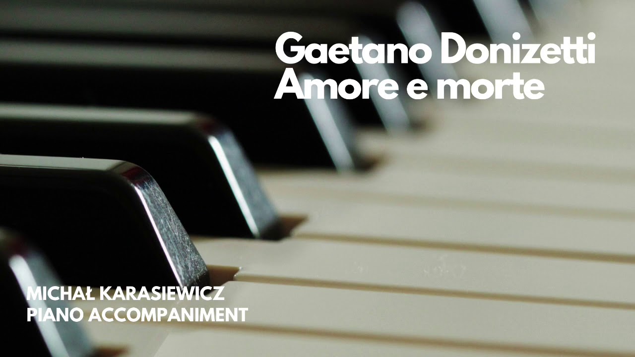 Gaetano Donizetti  -  Amore e morte
