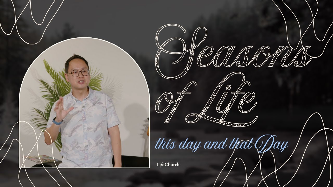 Seasons of Life | Part 4