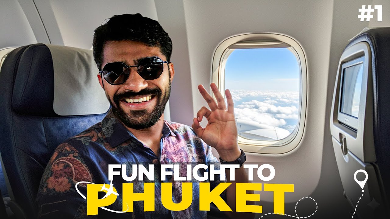 Phuket जाते वक्त अब तक का सबसे Best Flight Experience | Day 1 | Vlog No. 319