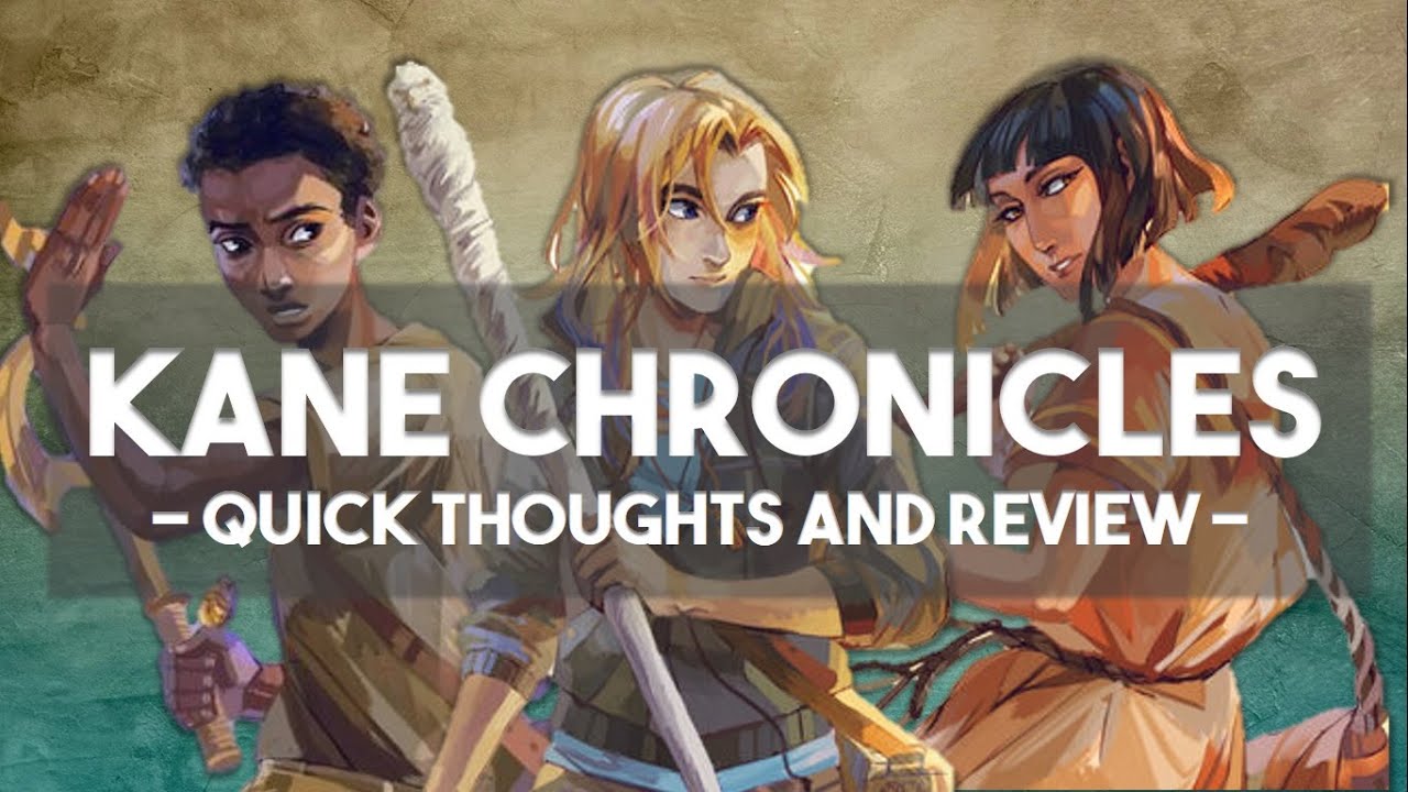 The Kane Chronicles: Quick Thoughts and Review