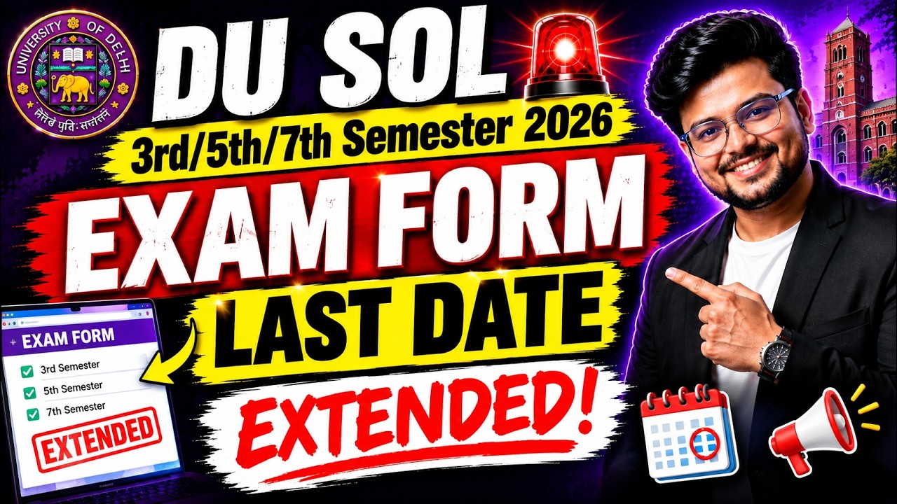 🚨Big News! DU SOL 3rd/5th/7th Semester 2026: Registration Last Date Extended! 😱 | Official Notice!