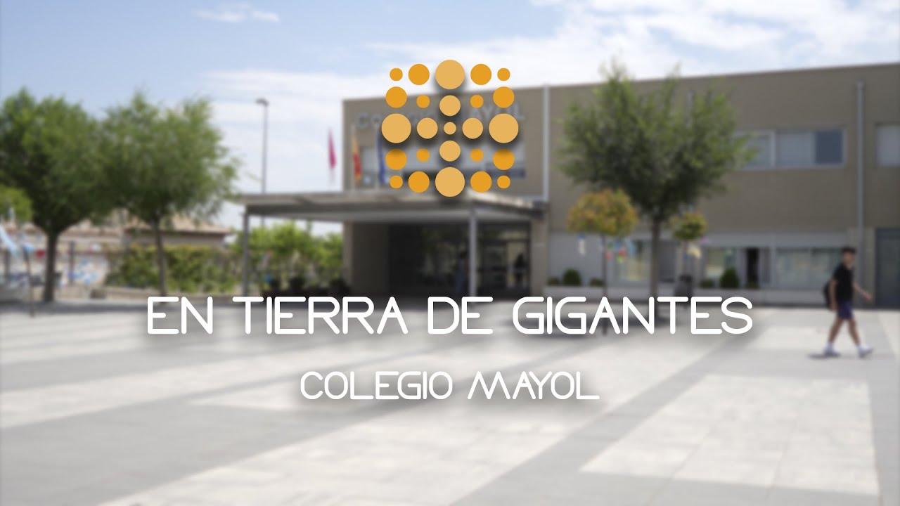 EN TIERRA DE GIGANTES - COLEGIO MAYOL