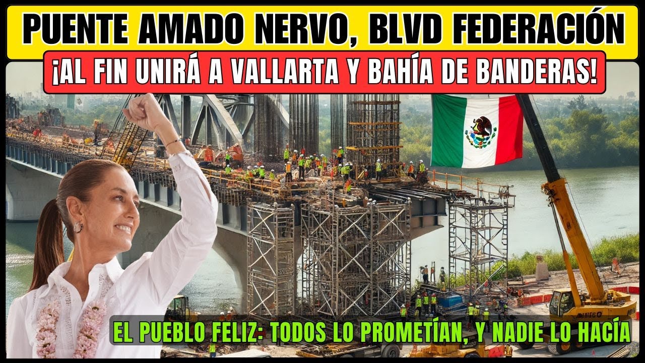 Grandes OBRAS inician este año en PUERTO VALLARTA y NAYARIT
