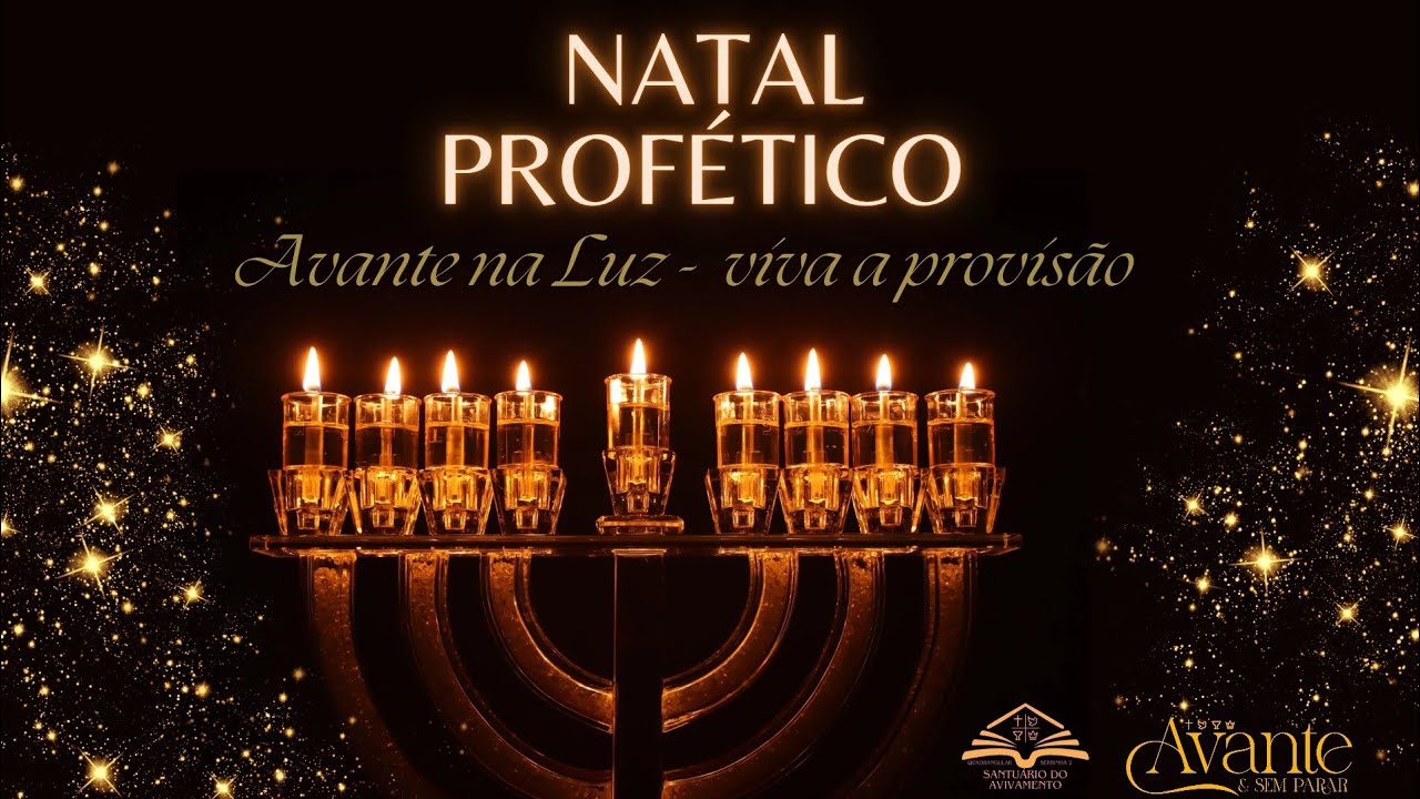 Avante Luz - Viva a Provis&atilde;o! - Natal Prof&eacute;tico
