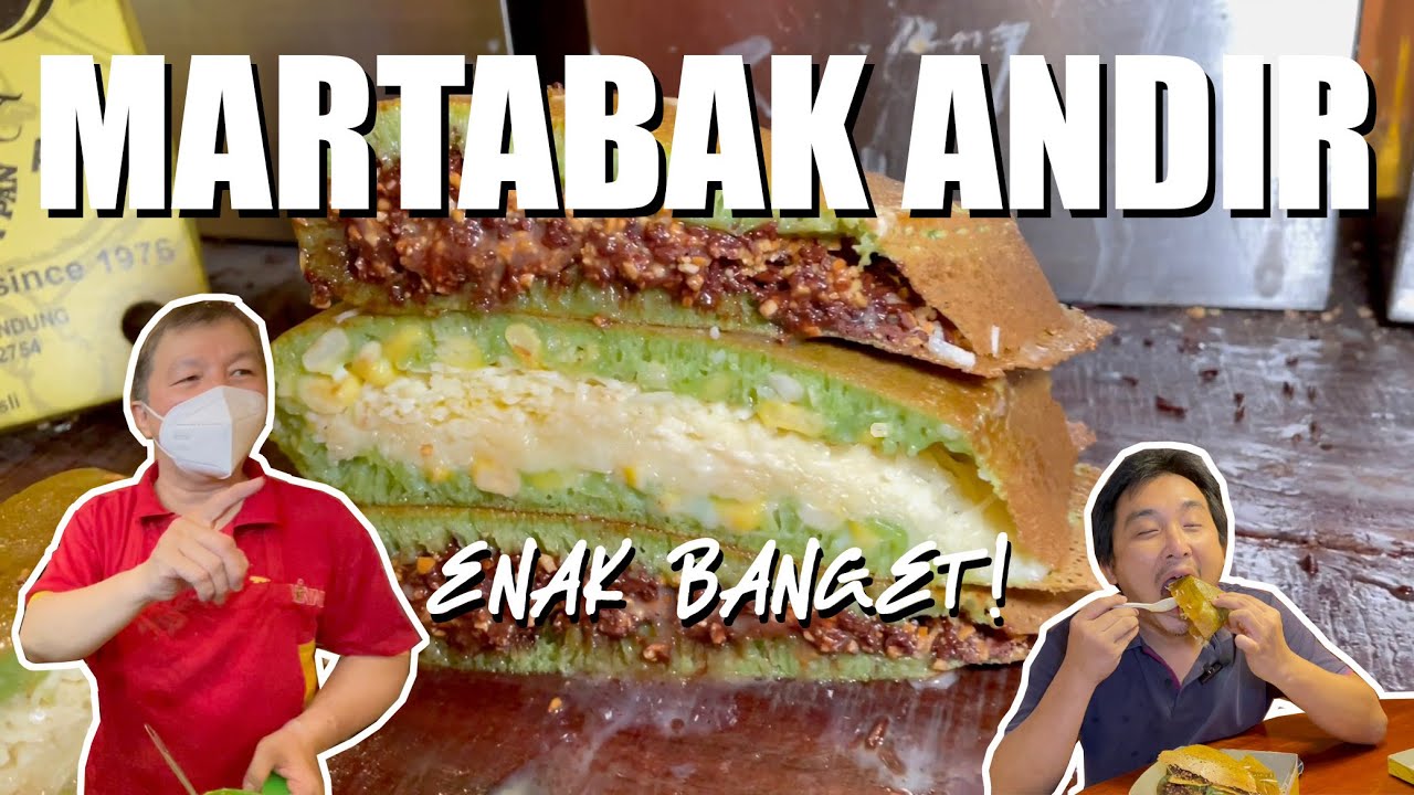 MARTABAK ANDIR ASLI LEGENDARIS‼️TEBEL & ENAK BANGET ‼️