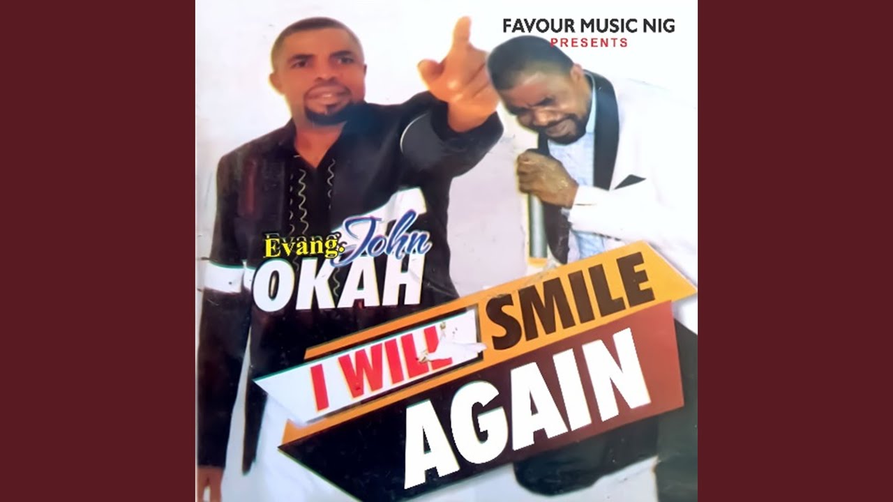 I Will Smile Again / Ihe Adiwa Mma / Igirigi Nke Ngozi Wusam / Ihe Ga Eme Na Nedum