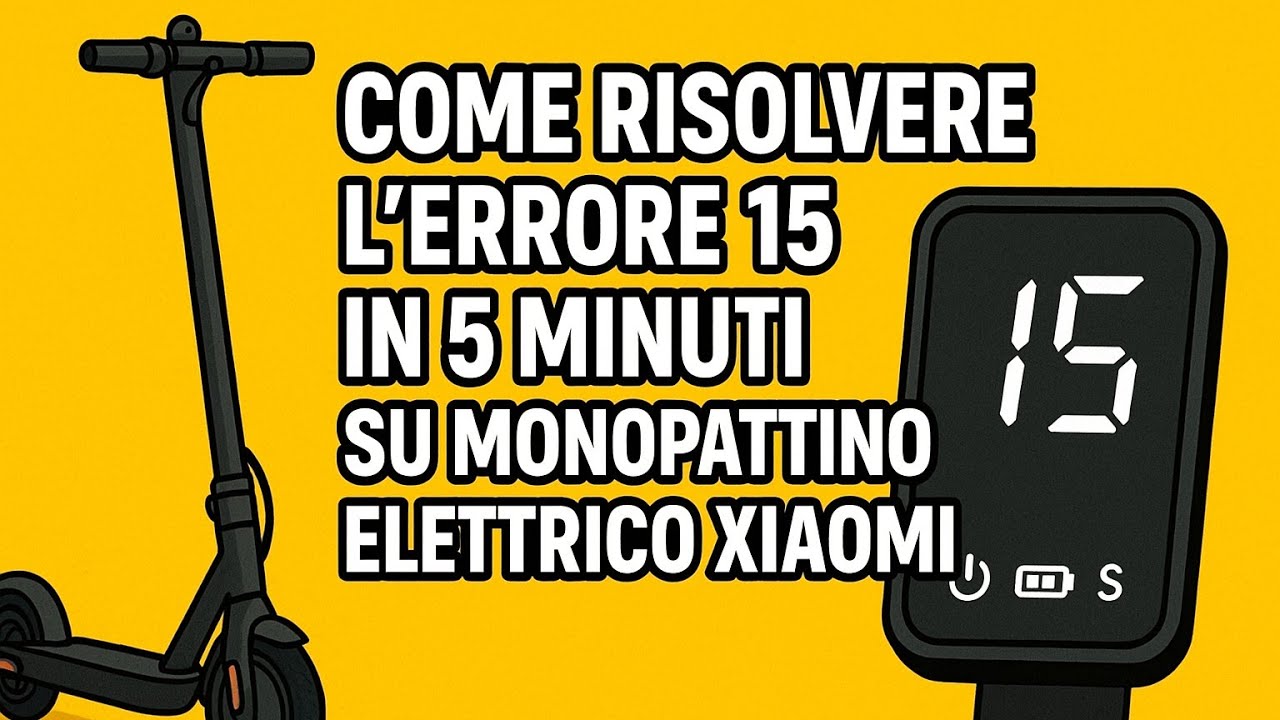 Come risolvere errore 15 sui monopattini Xiaomi - How to Fix Error 15 on Xiaomi Scooters