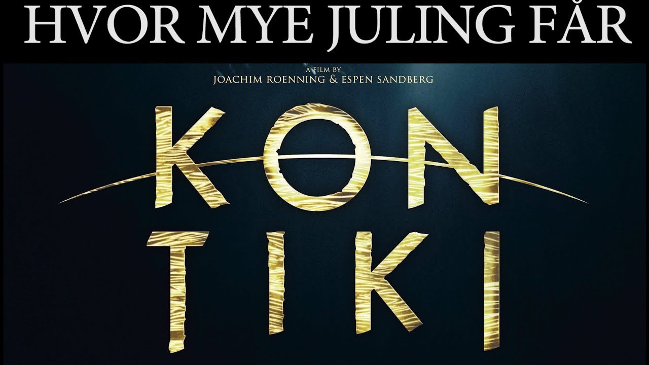 Hvor mye juling får Kon-Tiki ?