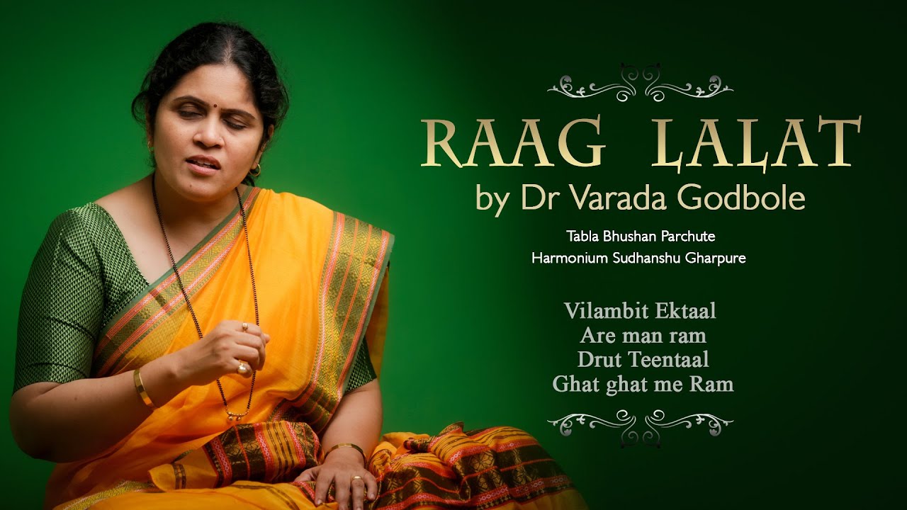 Dr. Varada Godbole | Raag Lalat | Vilambit Ektaal