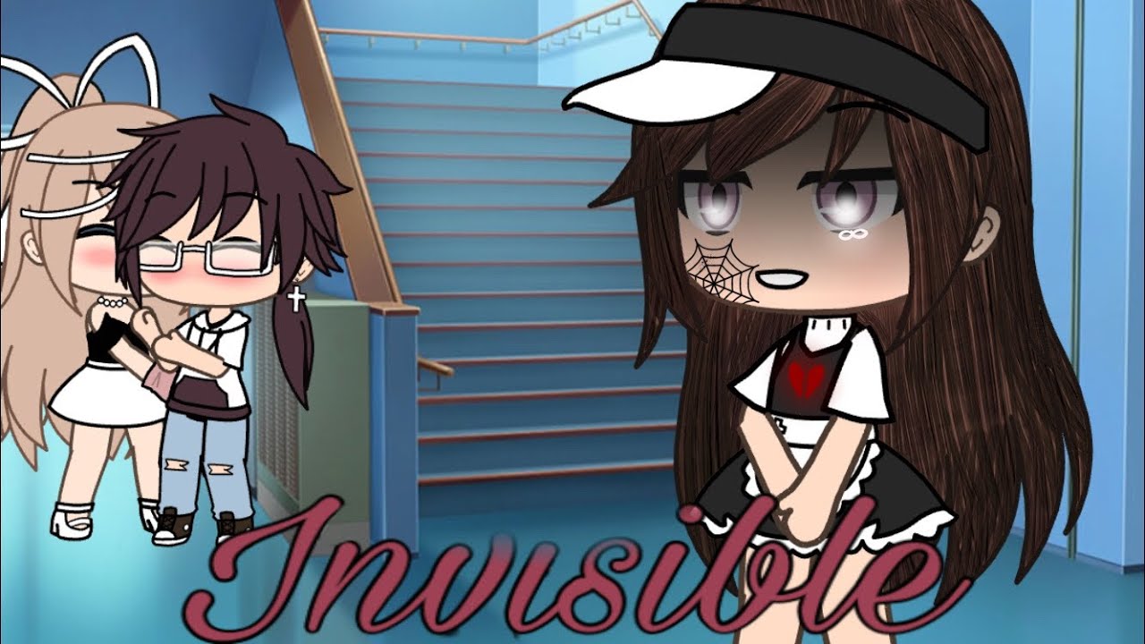 Invisible•||•Glmv•||•gacha life music video•||•-•