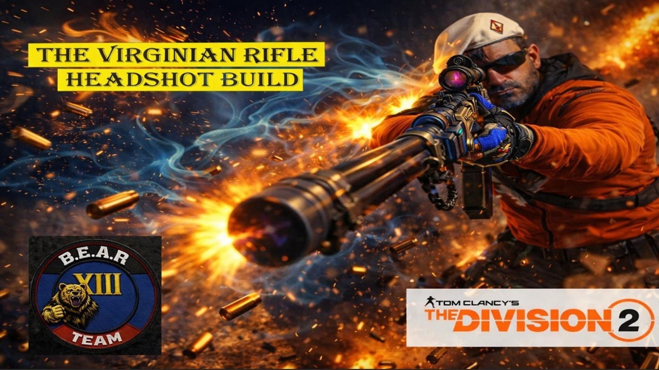 DIVISION 2: The Virginian Rifle Headshot Build