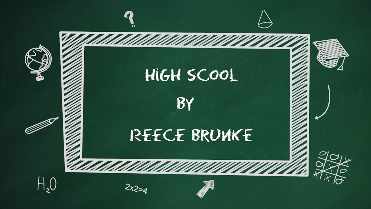 Reece Brunke -  High School (Official Lyric Video)