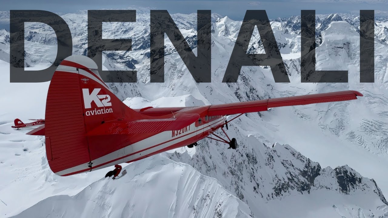 Flying DENALI with K2 Aviation