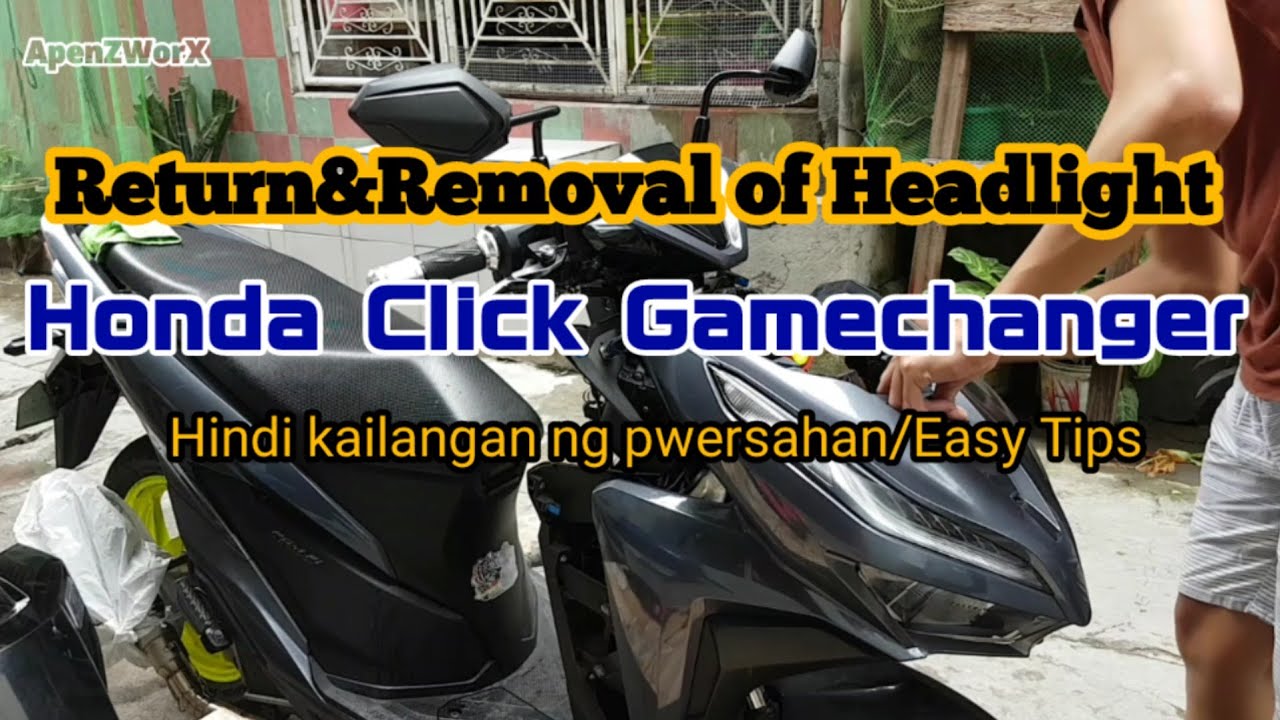 HEAD LIGHT REMOVAL FOR HONDA CLICK GAMECHANGER / STEP BY STEP Easy Technique