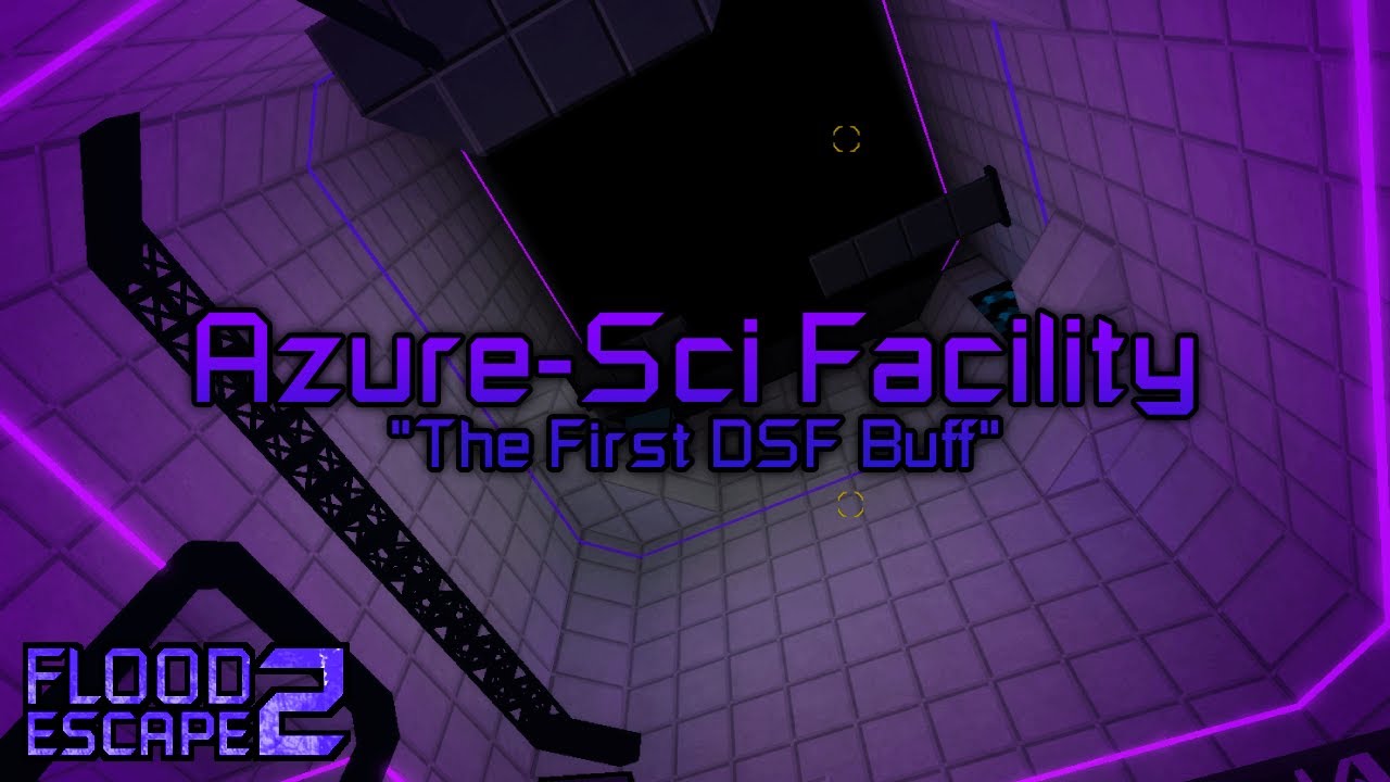 Azure-Sci Facility [Insane] by xoKenny | FE2CM Legacy [The First DSF Buff]