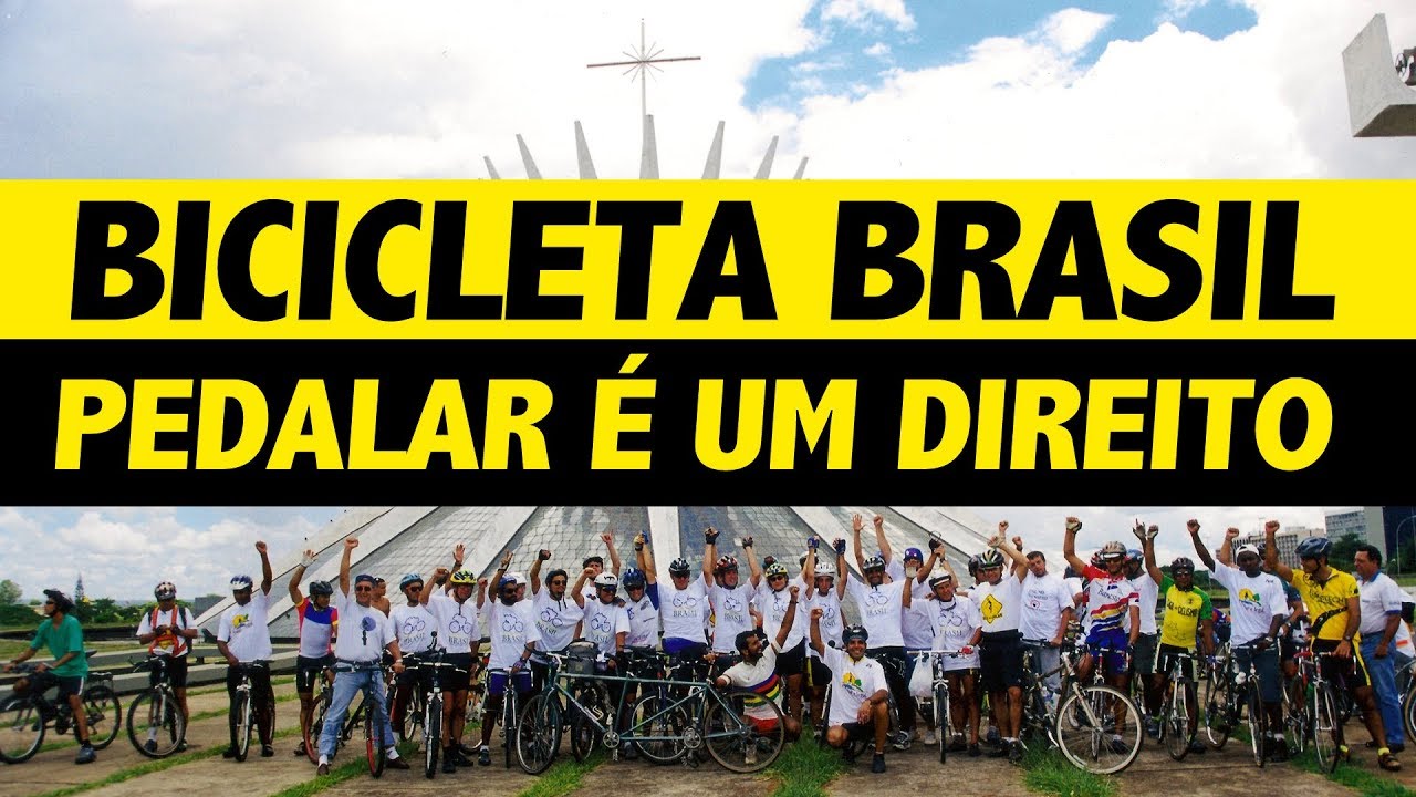 Bicicleta Brasil - Pedalar é um direito