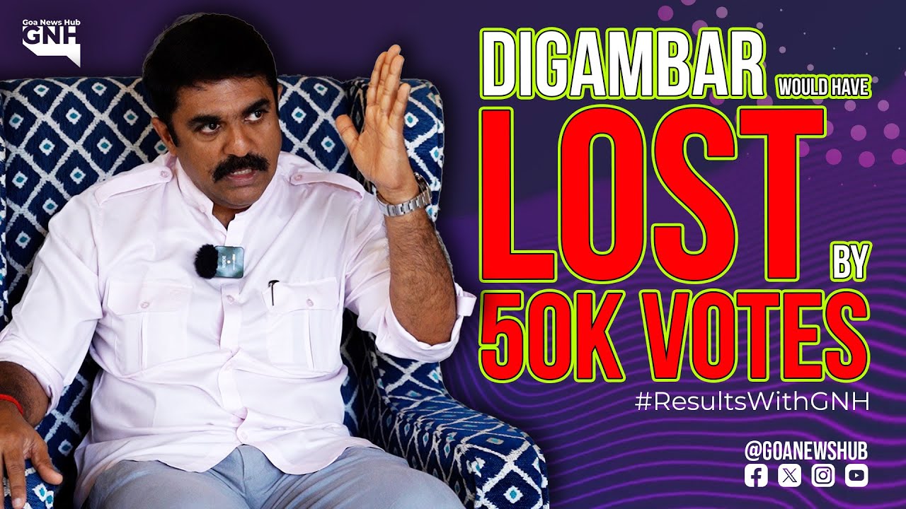 DIGAMBAR WOULD HAVE LOST BY 50K VOTES