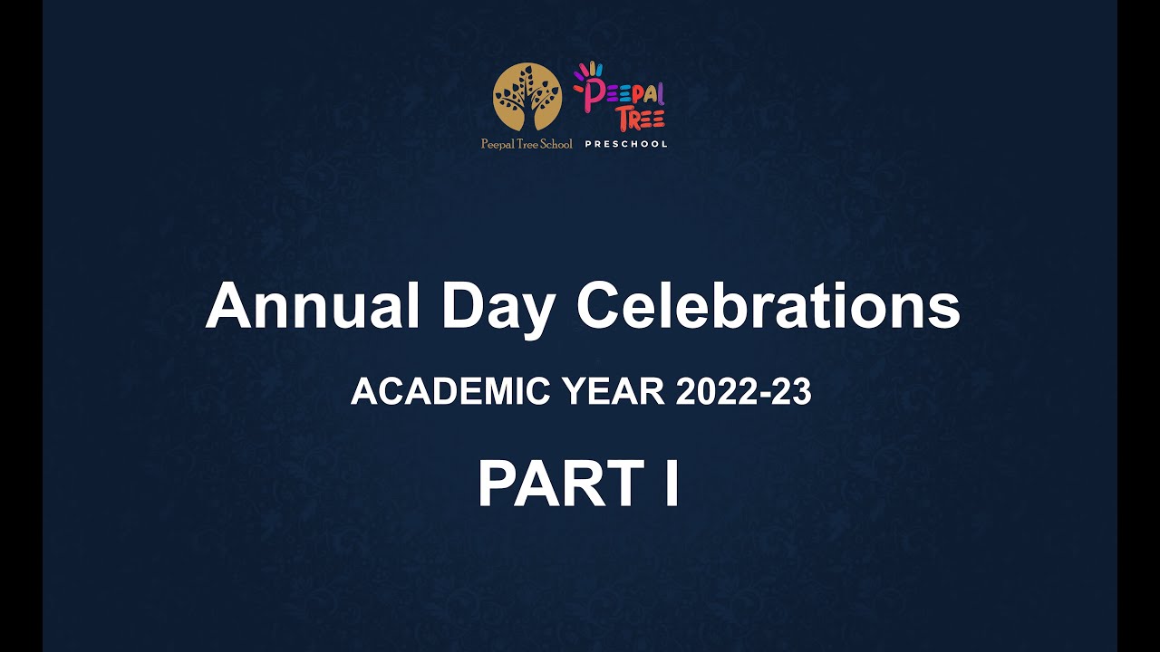 Peepal Tree School - Madanapalle | Annual Day Celebrations AY 2022-23 - Part I
