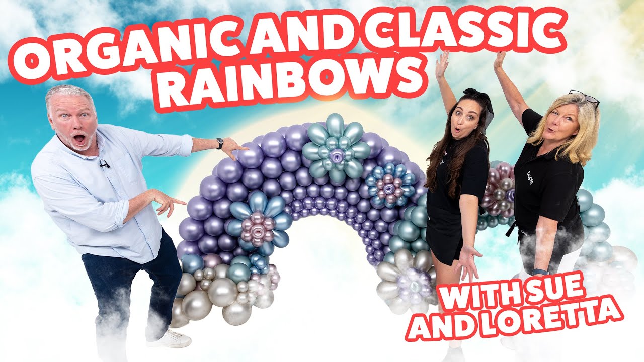 Giving Balloon Rainbows a Modern Makeover! | With Sue Bowler and Loretta Saunders – BMTV 515