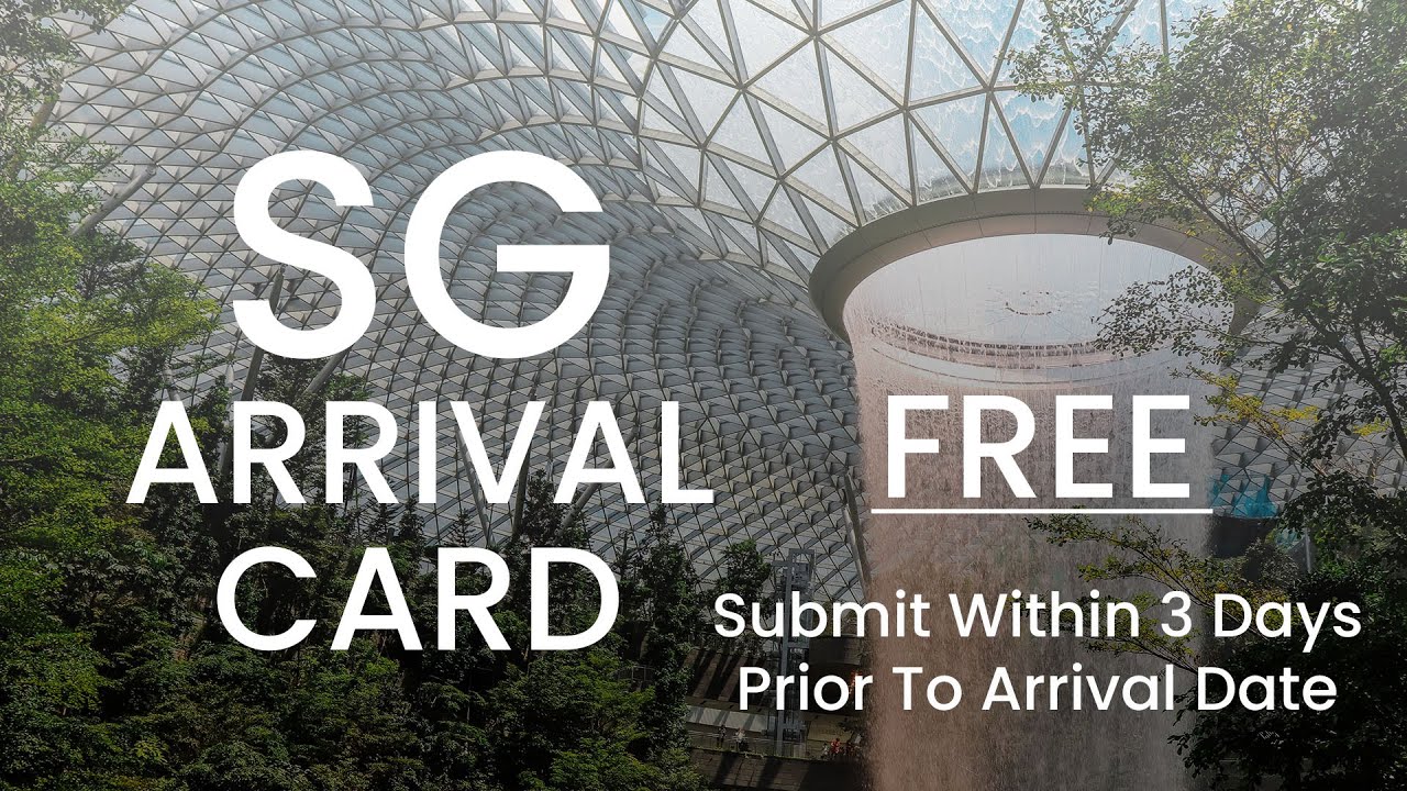 SG Arrival Card &ndash; Filling Out Process