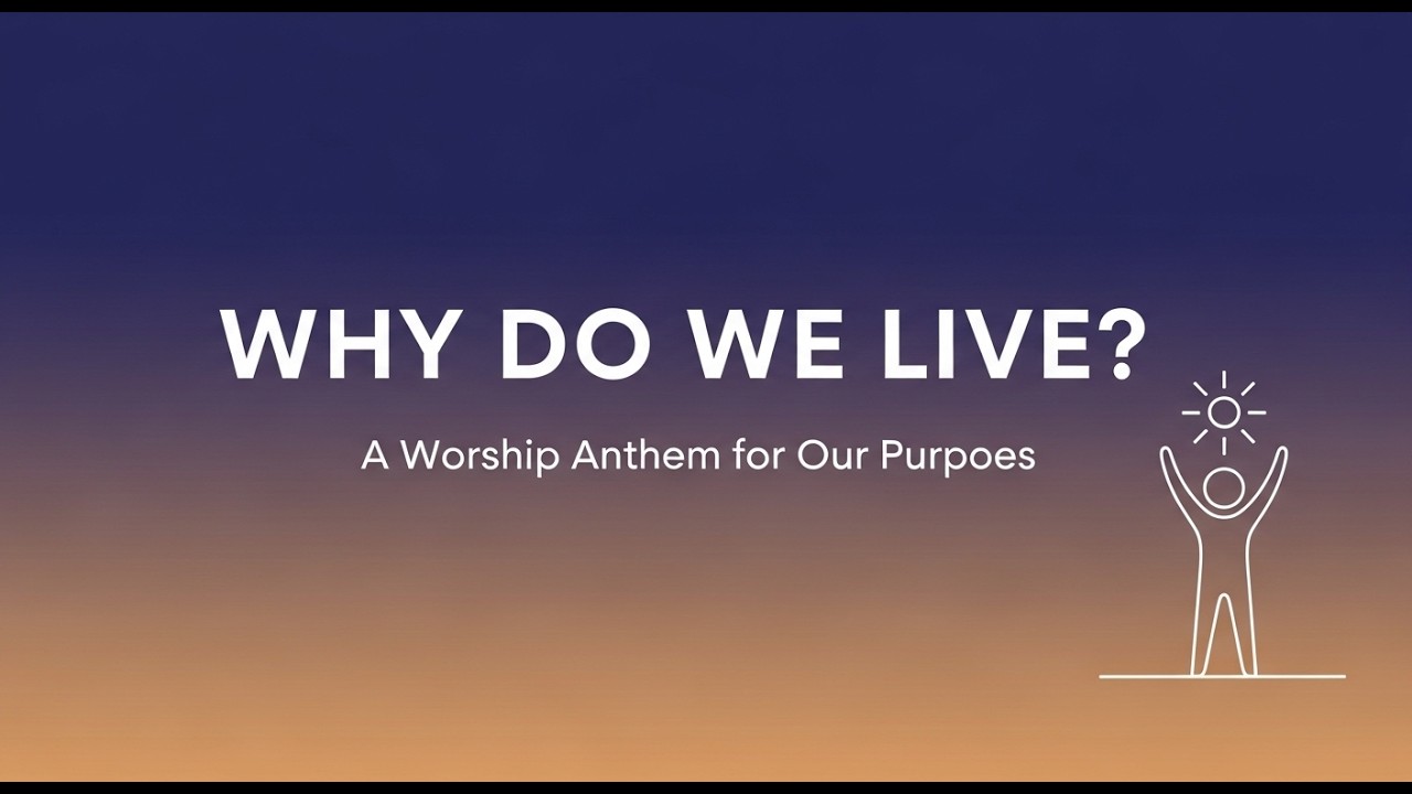 Why Do We Live?