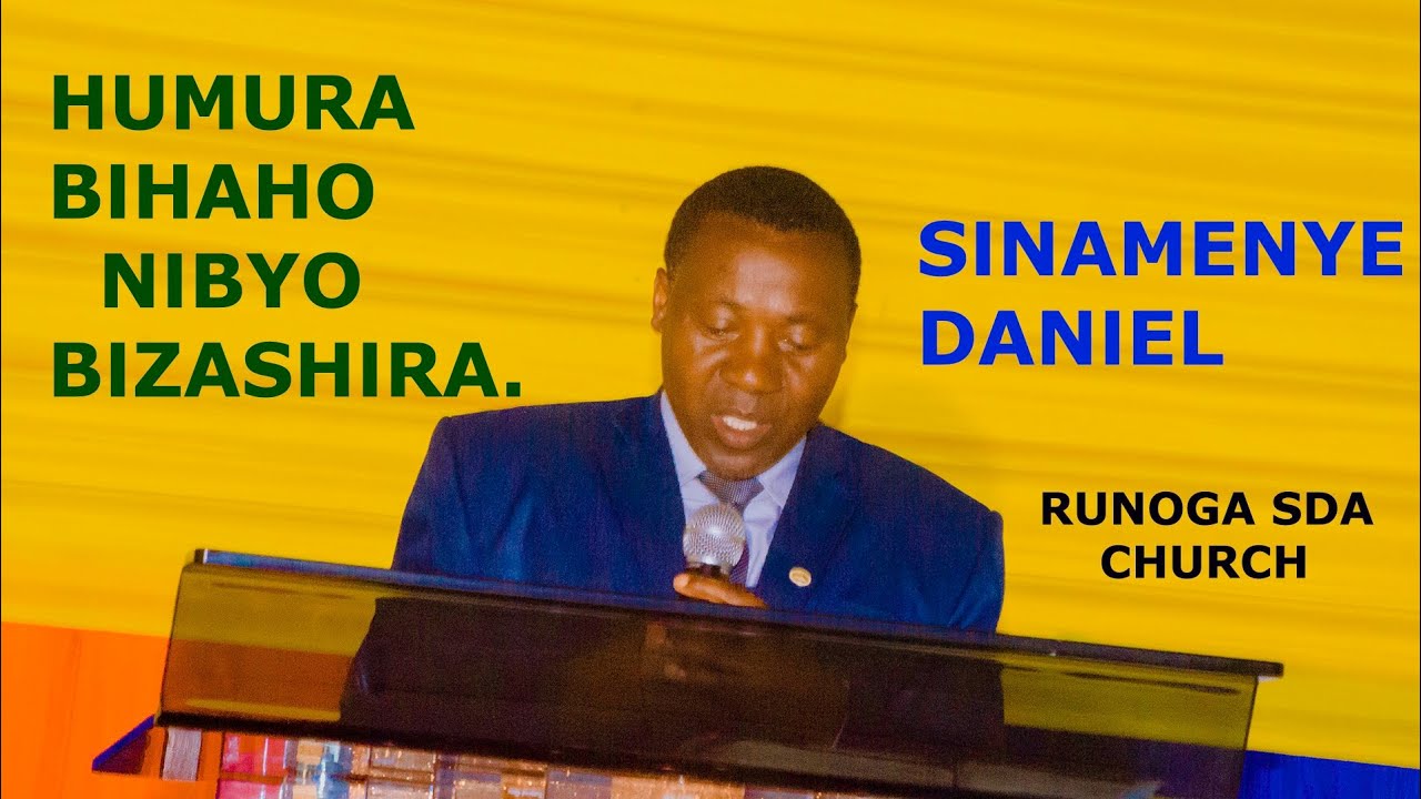 HUMURA BIBAHO NIBYO BIZASHIRA - SINAMENYA DANIEL