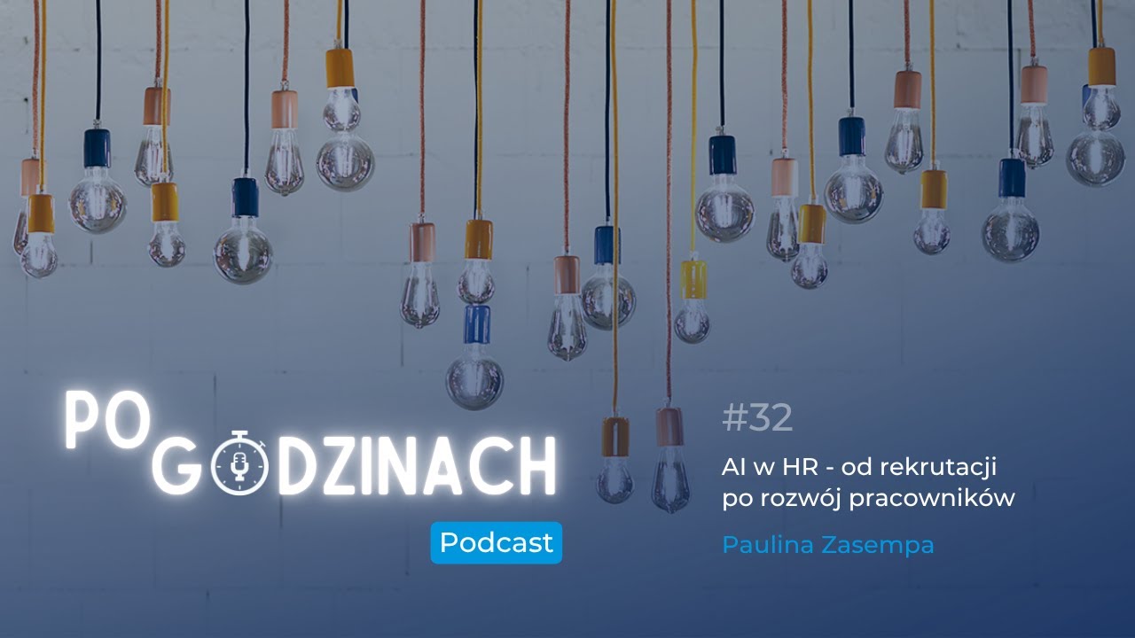#32 AI w HR - od rekrutacji po rozwój pracowników