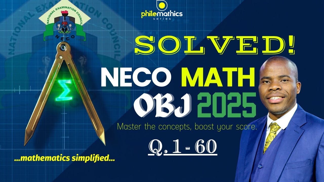 2025 NECO Mathematics Objective | Detailed Step-by-Step Solutions