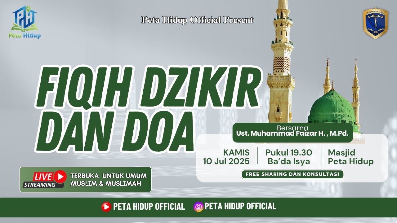 🔴 LIVE KAJIAN PETA HIDUP | FIQIH DZIKIR DAN DOA - USTADZ MUHAMMAD FAIZAR