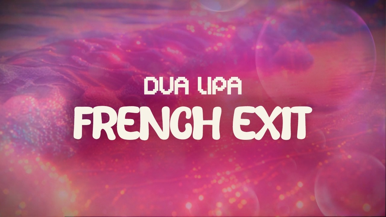 dua lipa ✨ french exit ✨ ~ lyrics