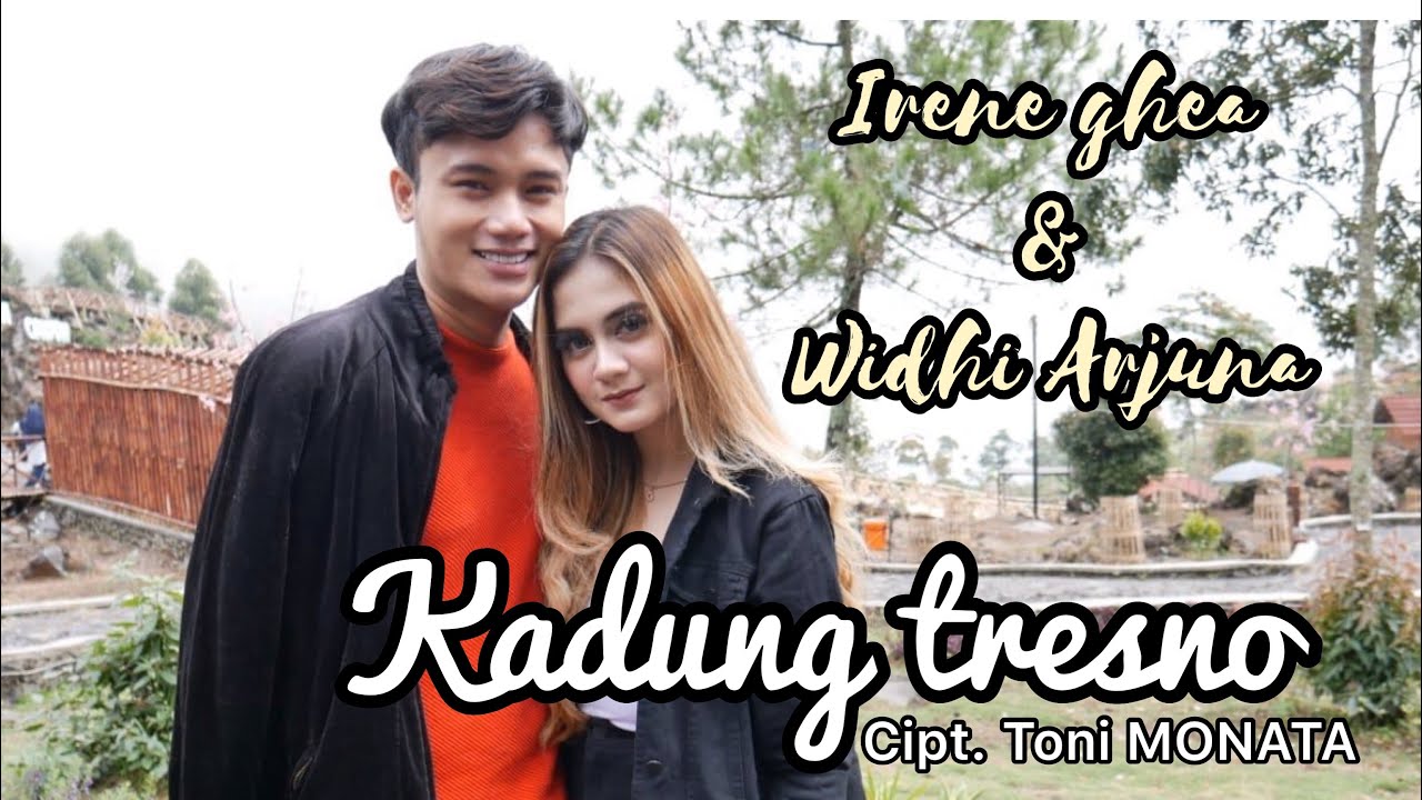 KADUNG TRESNO - WIDHI ARJUNA & IRENNE GHEA