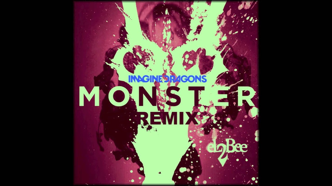 Monster (Remix) - Imagine Dragons Feat. L2B (Lyrics Included)