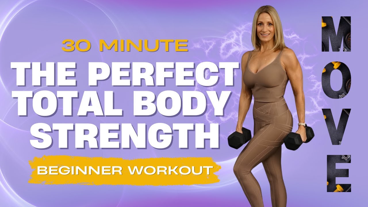 30 Minute BEGINNER The Perfect Full Body Strength Workout