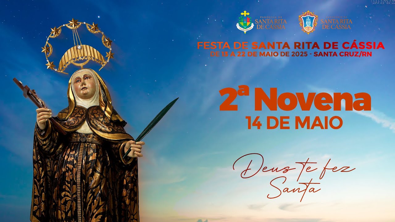 2ª NOITE DA FESTA DE SANTA RITA DE CÁSSIA 2025  - JUBILEU 200 ANOS DE FÉ E DEVOÇÃO