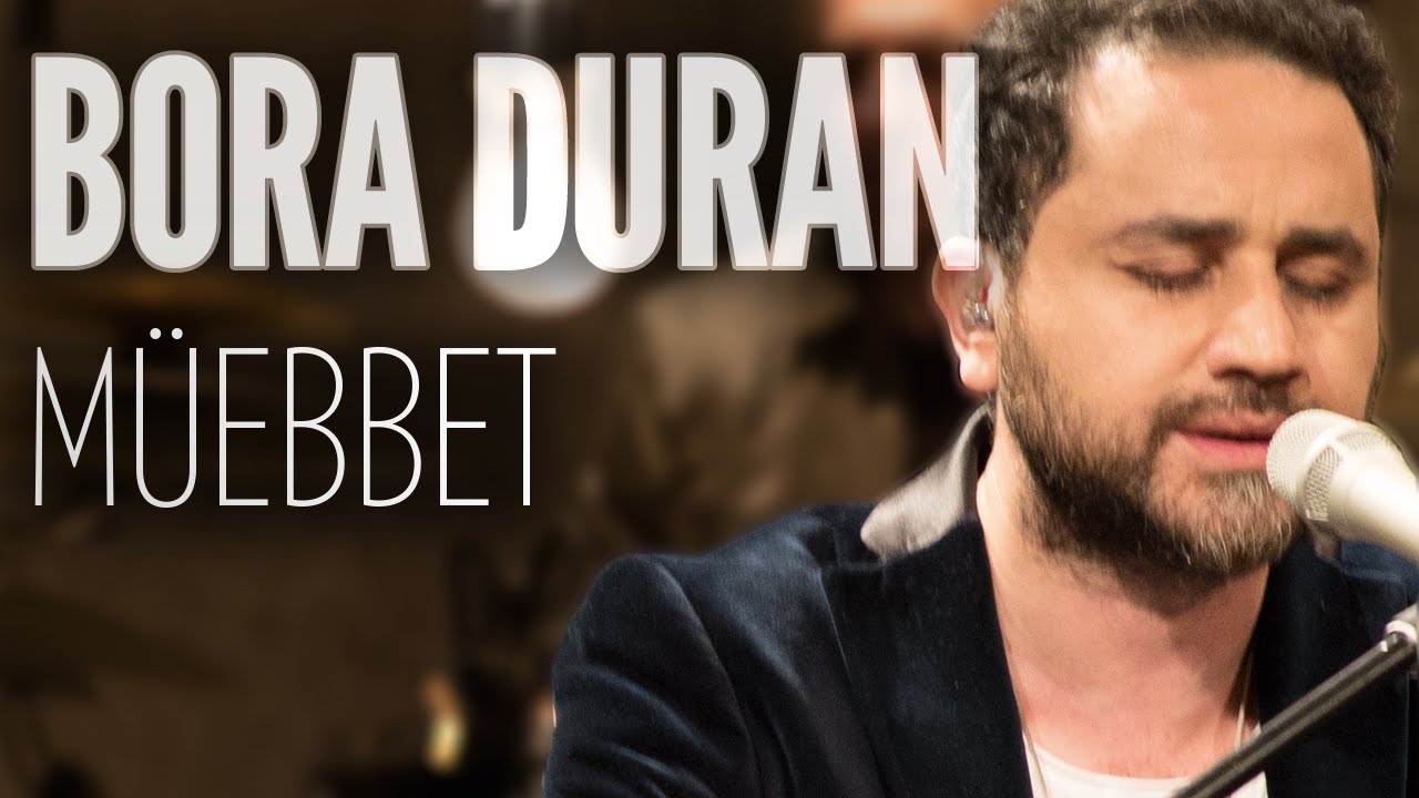 Bora Duran - M&uuml;ebbet (JoyTurk Akustik)