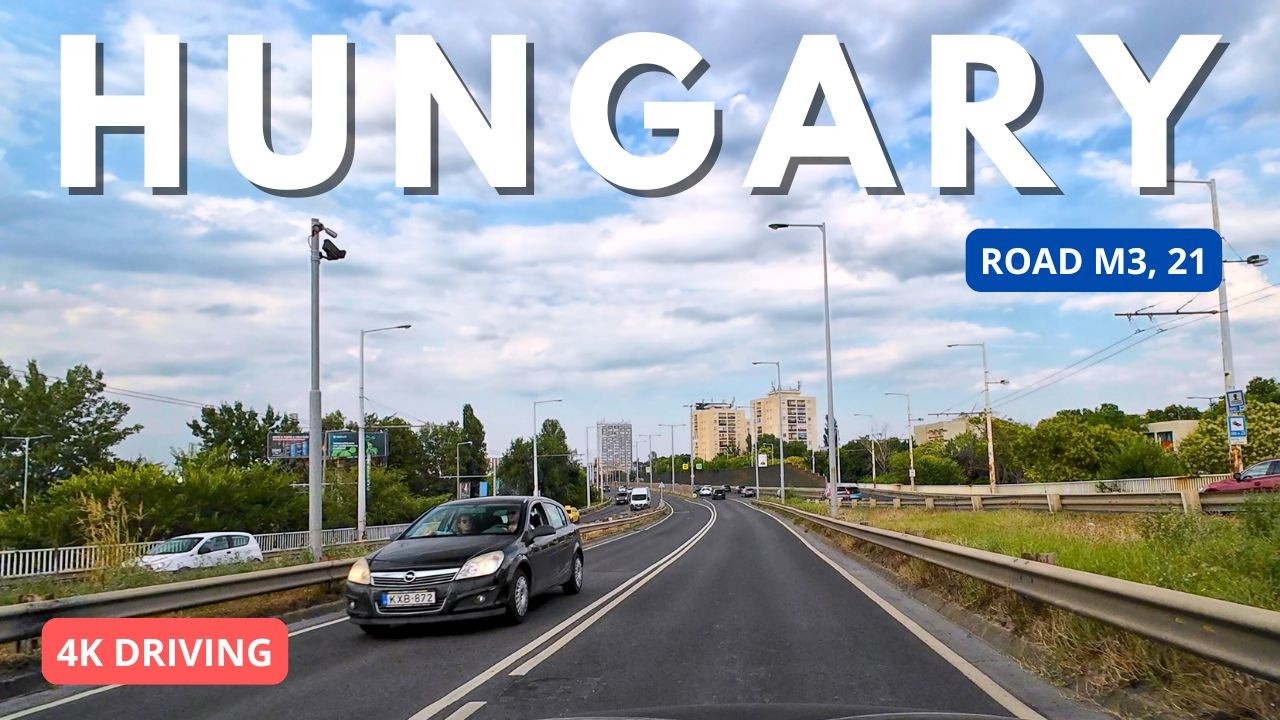 Driving in Hungary: Budapest to Somoskőújfalu - July 2024