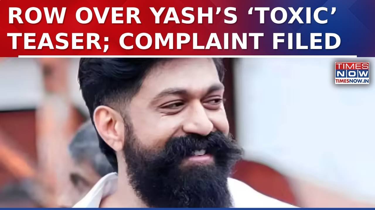 Yash’s ‘Toxic’ Teaser Sparks Controversy As Activist, AAP Women’s Wing Move CBFC Over Visuals