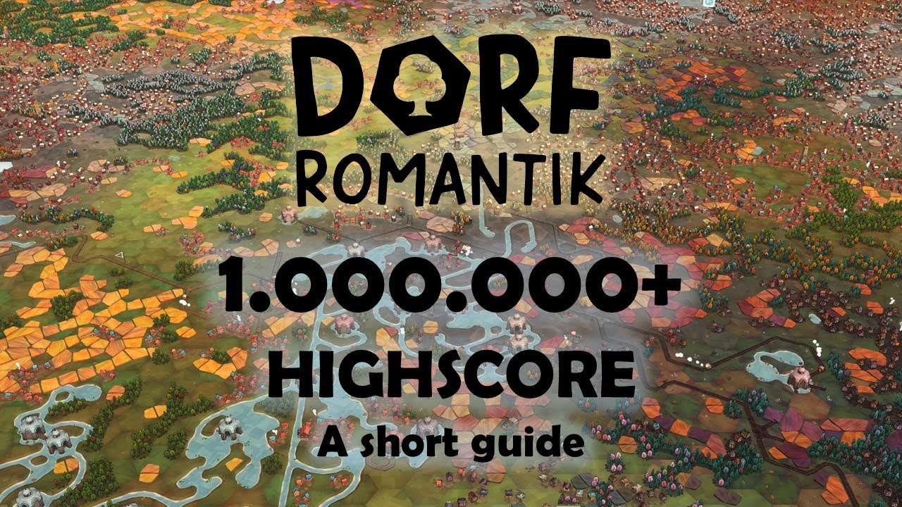 Dorfromantik | How to reach 1.000.000+ HIGHSCORE - A short Guide