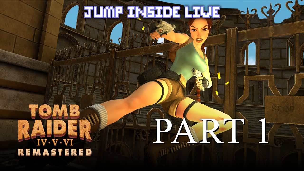 Tomb Raider 5 Full Gameplay - Part 1 | JumpInside Live