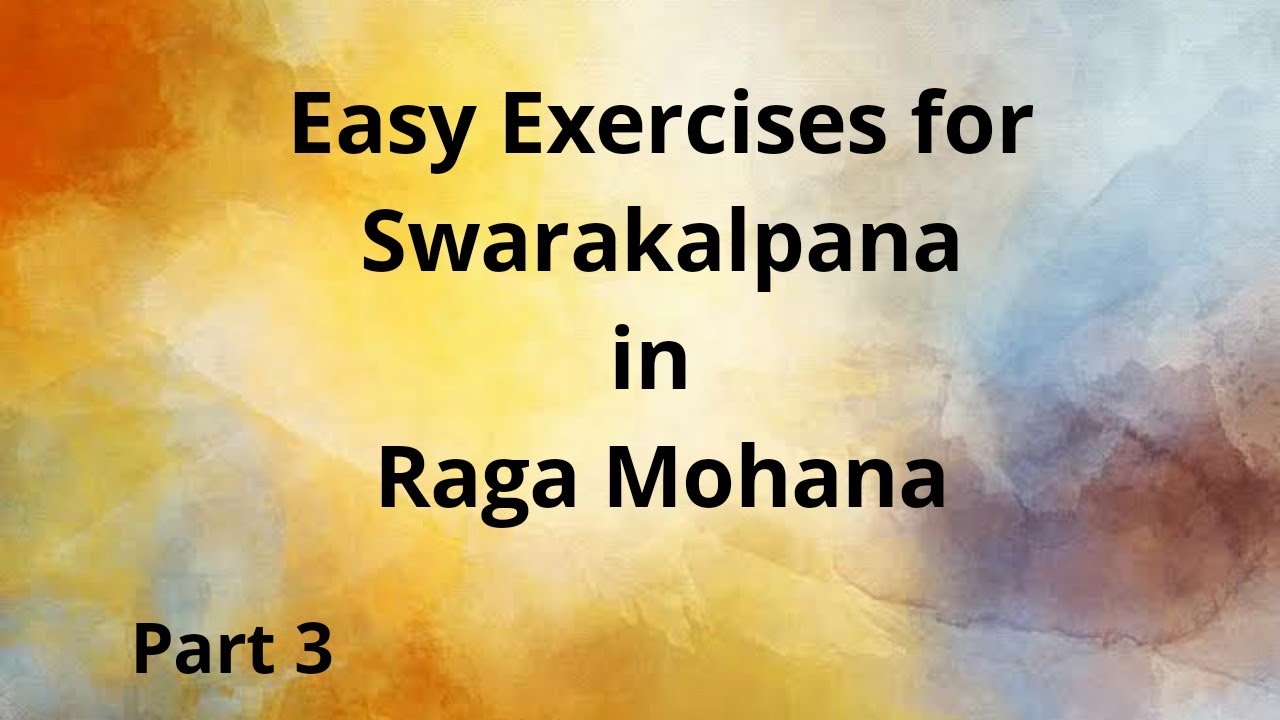 Easy Exercises for Swarakalpana In Raga MOHANA