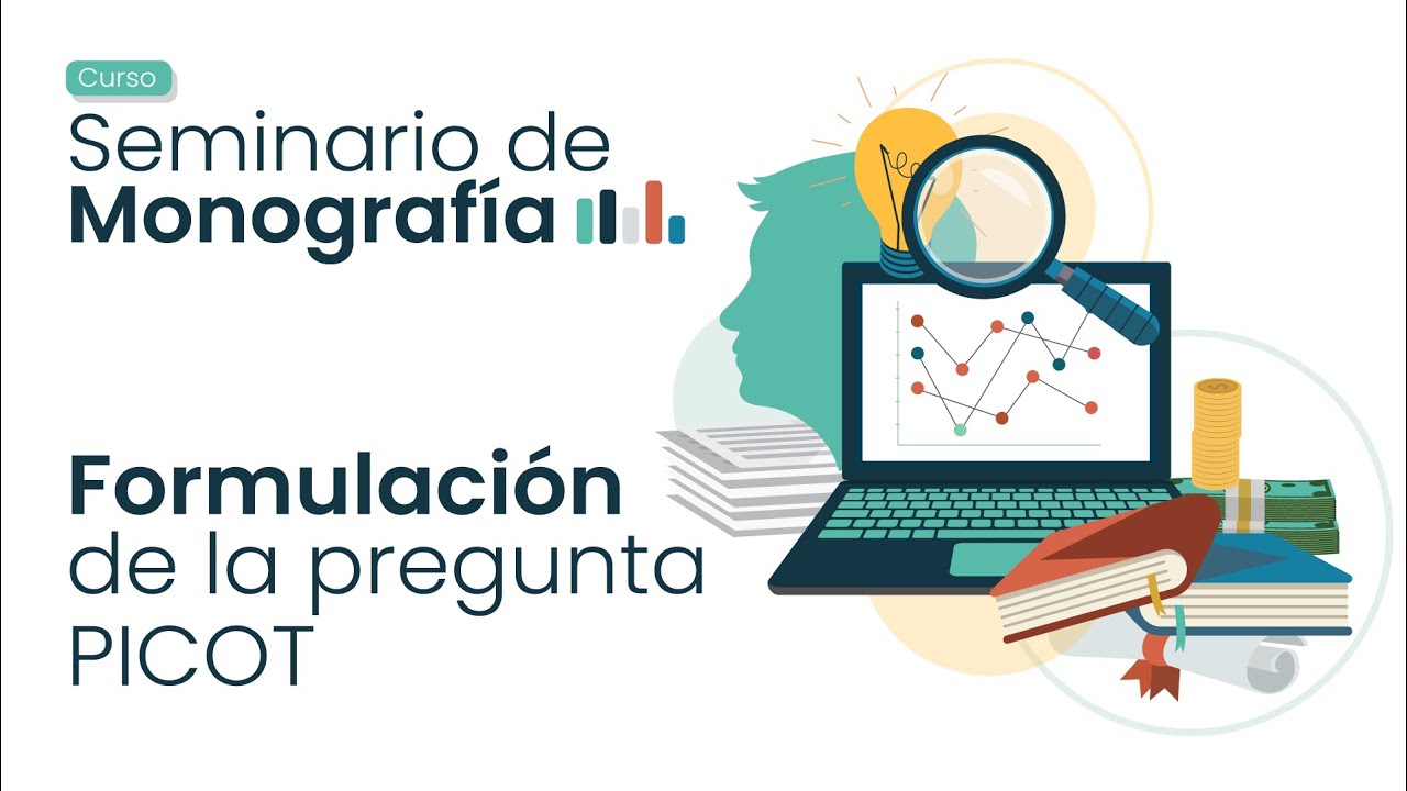 Formulación de la pregunta PICOT