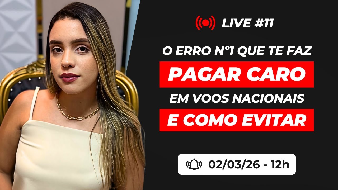 O erro n°1 que te faz pagar caro em voos nacionais e como evitar | Live #11