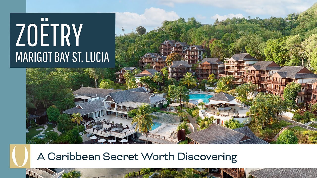 An amazing visit to discover the stunning paradise of Zoëtry Marigot Bay St Lucia