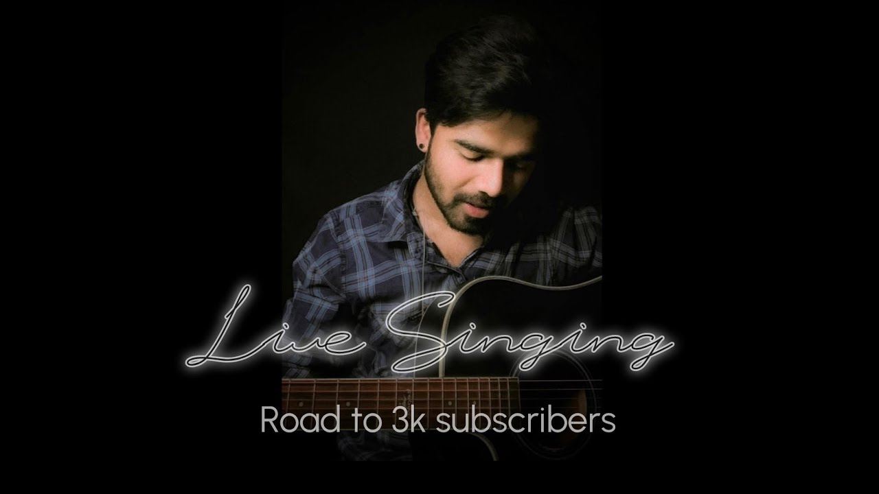 Live singing | Road to 3k subscribers